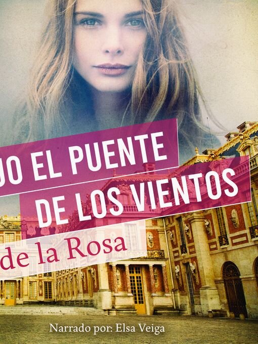 Title details for Bajo el puente de los vientos by José de La Rosa - Wait list